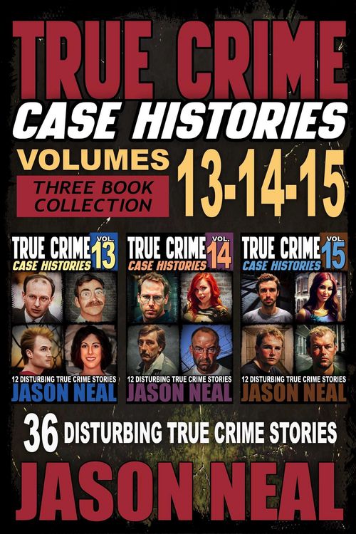 Produktbild: True Crime Case Histories - (Books 13, 14, & 15)