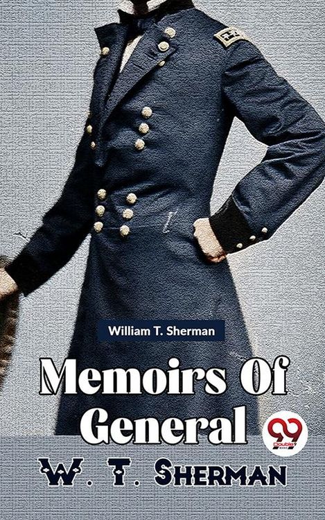 Produktbild: Memoirs Of General W. T. Sherman Vol -1
