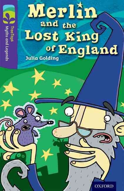 Produktbild: Oxford Reading Tree TreeTops Myths and Legends: Level 11: Merlin And The Lost King Of England