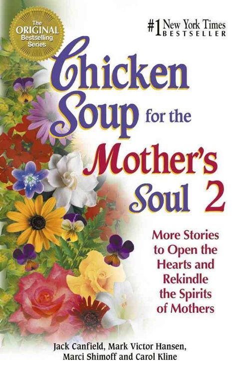 Produktbild: Chicken Soup for the Mother's Soul 2: More Stories to Open the Hearts and Rekindle the Spirits of Mothers