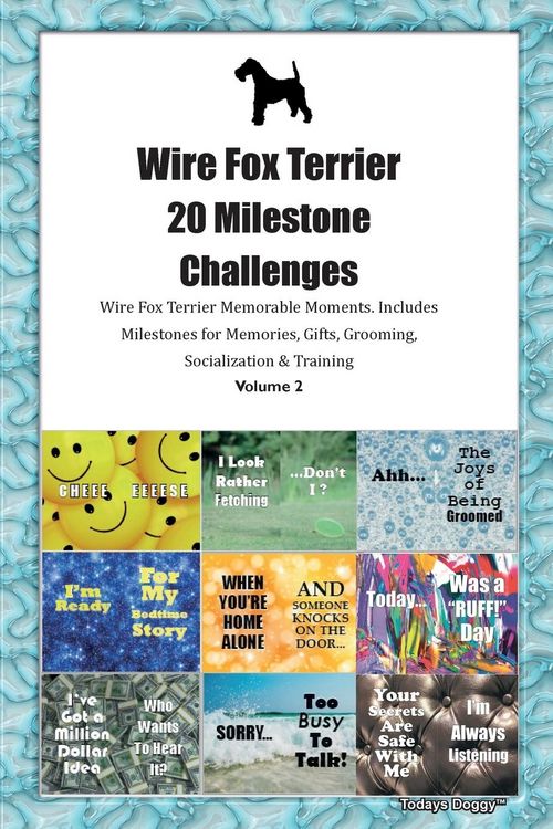 Produktbild: Wire Fox Terrier 20 Milestone Challenges Wire Fox Terrier Memorable Moments. Includes Milestones for Memories, Gifts, Grooming, Socialization & Traini