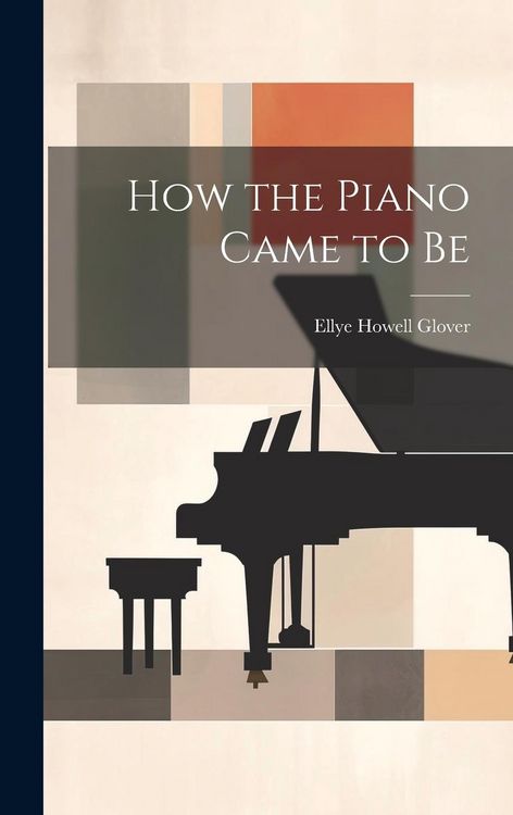 Produktbild: How the Piano Came to Be