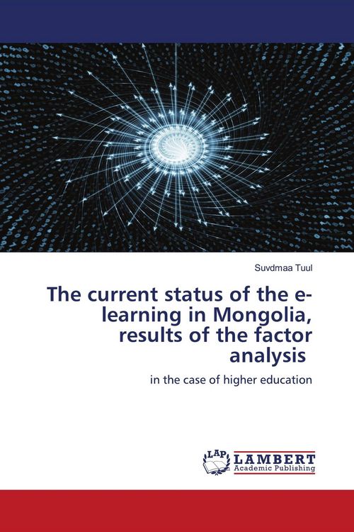Produktbild: The current status of the e-learning in Mongolia, results of the factor analysis