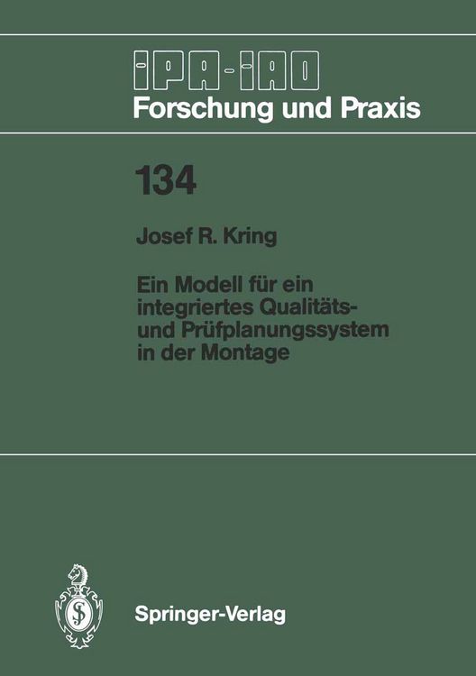 Produktbild: Ein Modell f&uuml;r ein integriertes Qualit&auml;ts- und Pr&uuml;fplanungssystem in der Montage