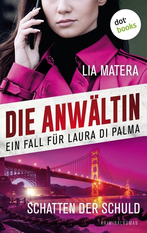Bild vom Artikel Die Anwältin - Schatten der Schuld: Ein Fall für Laura Di Palma 4 vom Autor Lia Matera