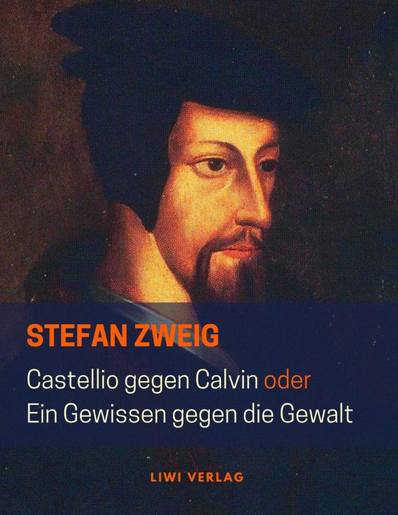 Produktbild: Castellio gegen Calvin oder Ein Gewissen gegen die Gewalt