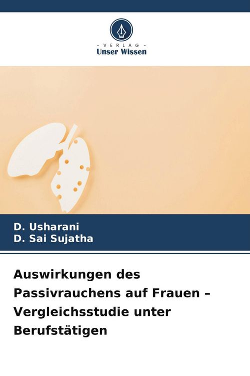 Produktbild: Auswirkungen des Passivrauchens auf Frauen - Vergleichsstudie unter Berufst&auml;tigen