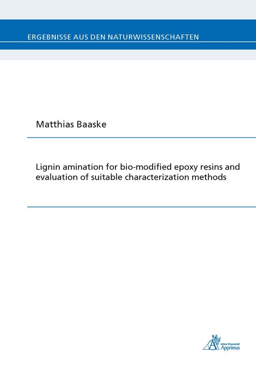 Produktbild: Lignin amination for bio-modfied epoxy resins and evaluation of suitable charcterization methods