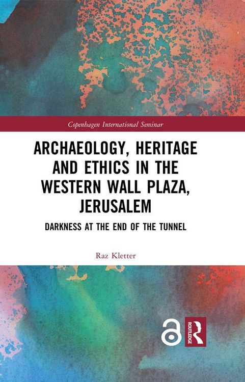Produktbild: Archaeology, Heritage and Ethics in the Western Wall Plaza, Jerusalem