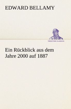 Produktbild: Ein R&uuml;ckblick aus dem Jahre 2000 auf 1887