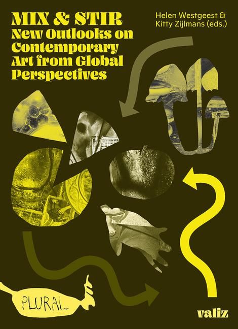 Produktbild: Mix & Stir: New Outlooks on Contemporary Art from Global Perspectives