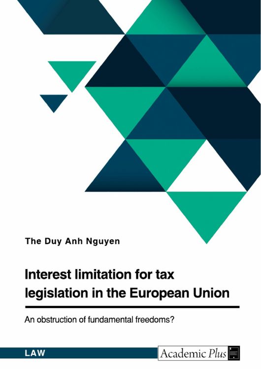 Produktbild: Interest limitation for tax legislation in the European Union. An obstruction of fundamental freedoms?