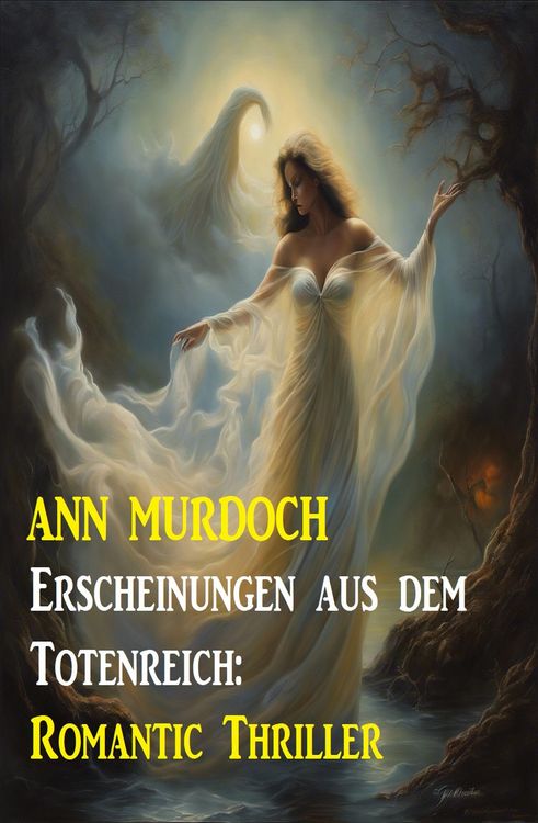 Produktbild: Erscheinungen aus dem Totenreich: Romantic Thriller