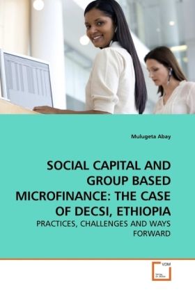 Produktbild: Abay, M: SOCIAL CAPITAL AND GROUP BASED MICROFINANCE: THE CA