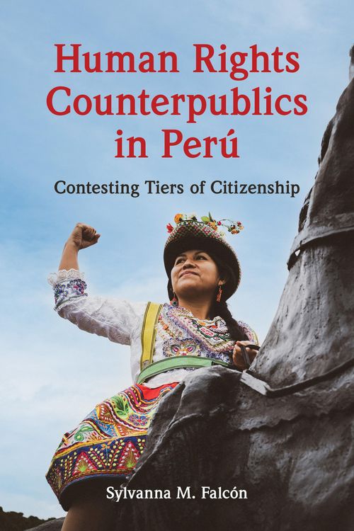 Produktbild: Falcon, S: Human Rights Counterpublics in Peru