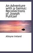 Produktbild: An Adventure with a Genius: Recollections of Joseph Pulitzer