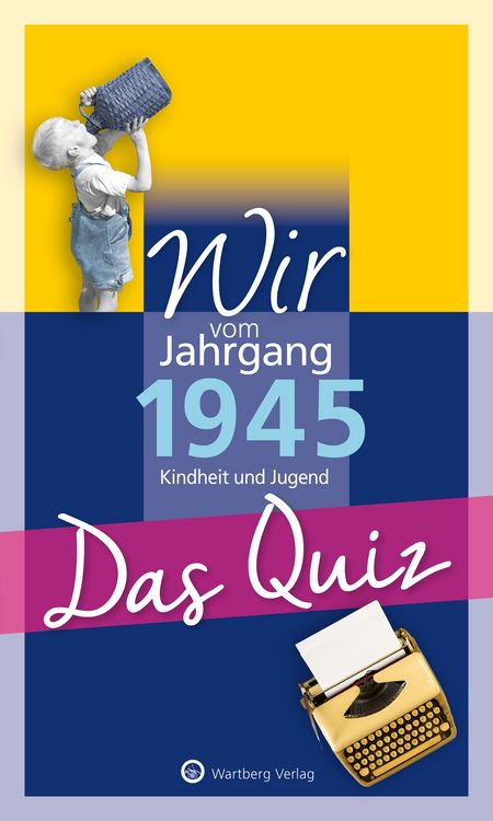 Produktbild: Wir vom Jahrgang 1945 &ndash; Das Quiz