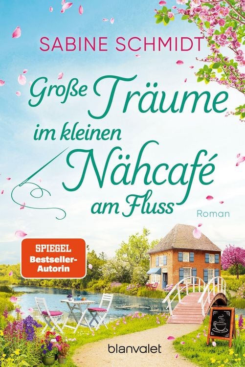 Produktbild: Gro&szlig;e Tr&auml;ume im kleinen N&auml;hcaf&eacute; am Fluss