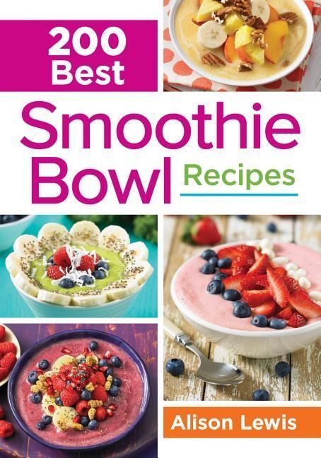 Produktbild: 200 Best Smoothie Bowl Recipes