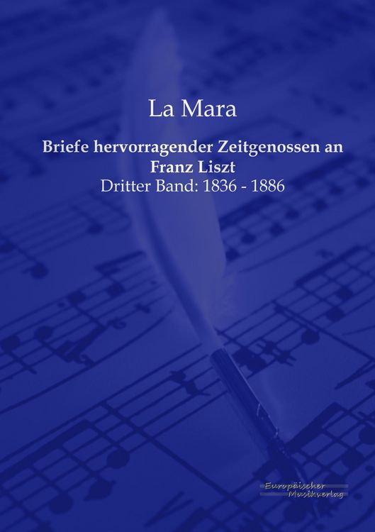 Produktbild: Briefe hervorragender Zeitgenossen an Franz Liszt