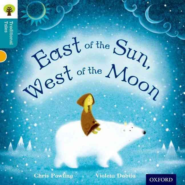 Produktbild: Oxford Reading Tree Traditional Tales: Level 9: East of the Sun, West of the Moon