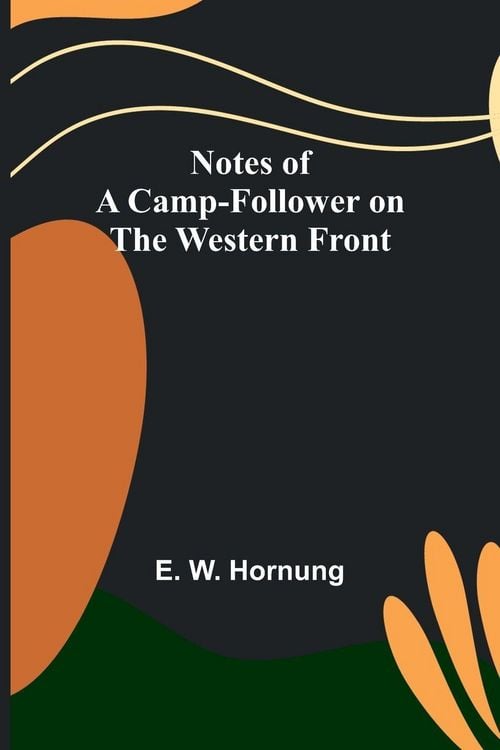 Produktbild: Notes of a Camp-Follower on the Western Front