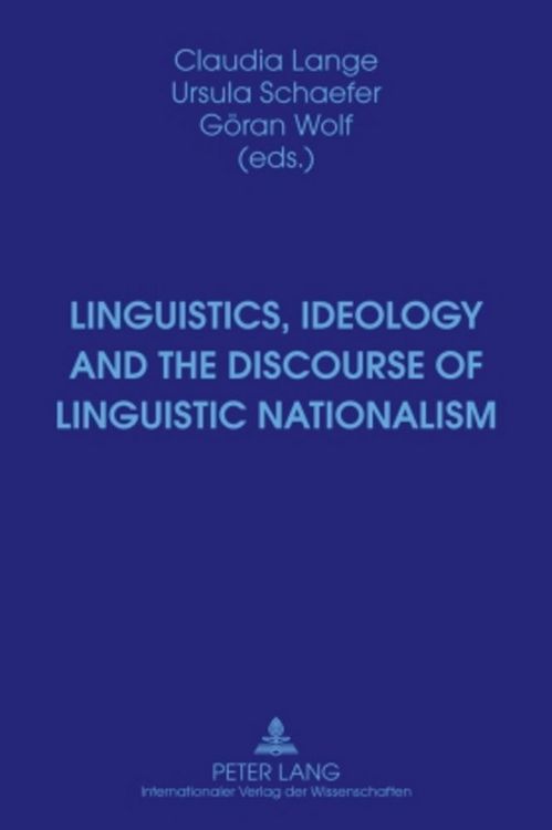 Produktbild: Linguistics, Ideology and the Discourse of Linguistic Nationalism