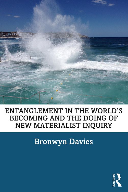 Produktbild: Entanglement in the World's Becoming and the Doing of New Materialist Inquiry