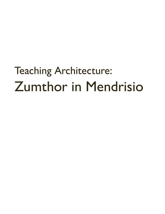Produktbild: Teaching Architecture: Zumthor in Mendrisio