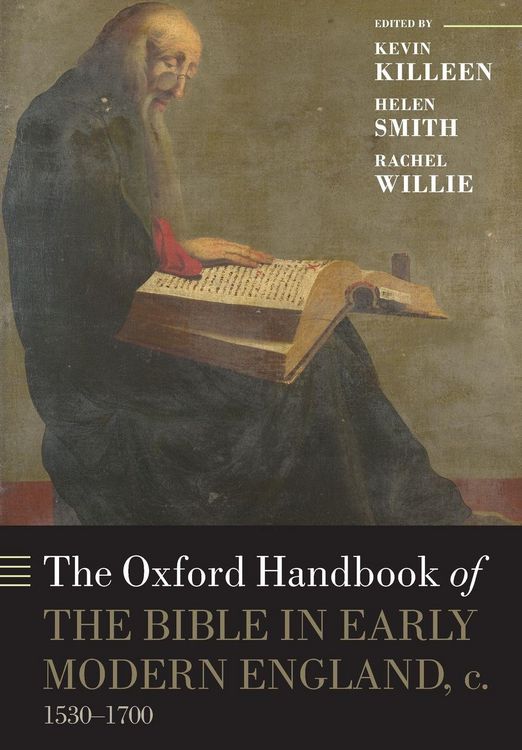 Produktbild: The Oxford Handbook of the Bible in Early Modern England, c. 1530-1700