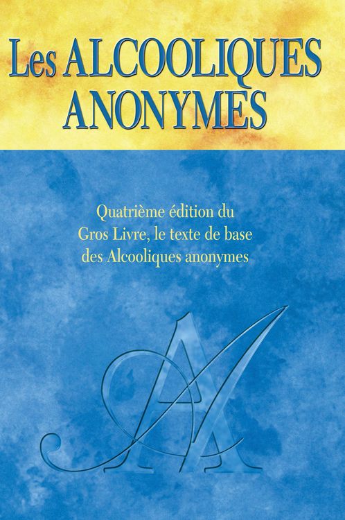 Produktbild: Les Alcooliques anonymes, Quatri&egrave;me &eacute;dition