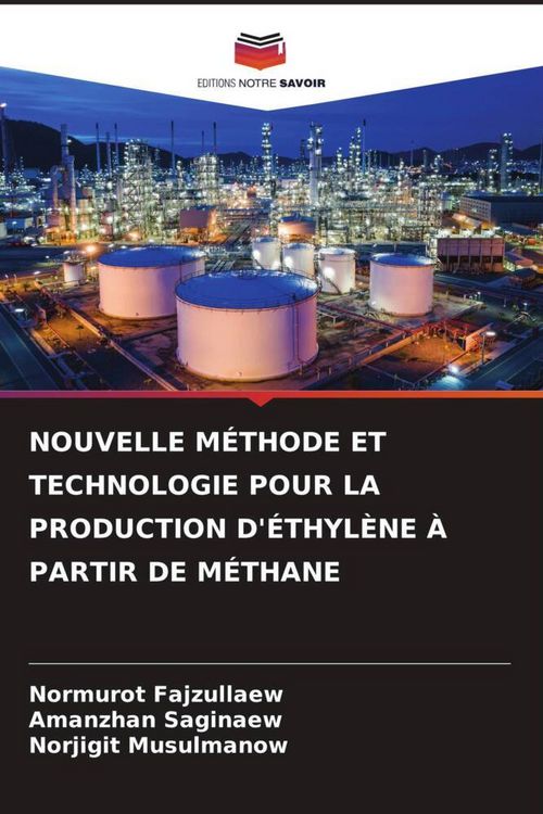 Produktbild: Nouvelle M&eacute;thode Et Technologie Pour La Production D'&eacute;thyl&egrave;ne &Agrave; Partir De M&eacute;thane