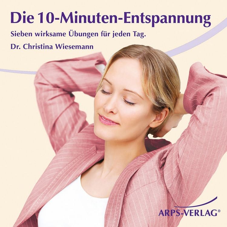 Produktbild: Die 10-Minuten-Entspannung