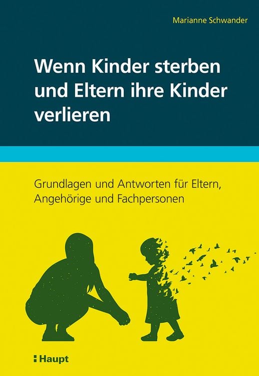 Produktbild: Wenn Kinder sterben und Eltern ihre Kinder verlieren