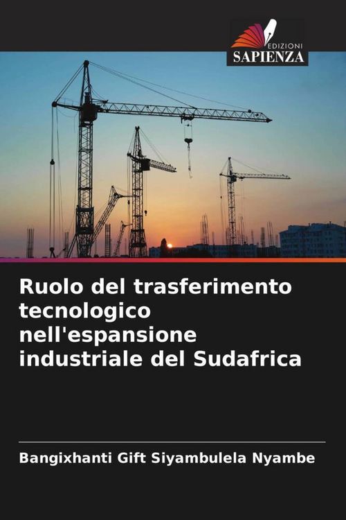 Produktbild: Ruolo del trasferimento tecnologico nell'espansione industriale del Sudafrica