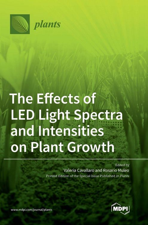 Produktbild: The Effects of LED Light Spectra and Intensities on Plant Growth