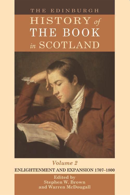 Produktbild: The Edinburgh History of the Book in Scotland, Volume 2: Enlightenment and Expansion 1707-1800