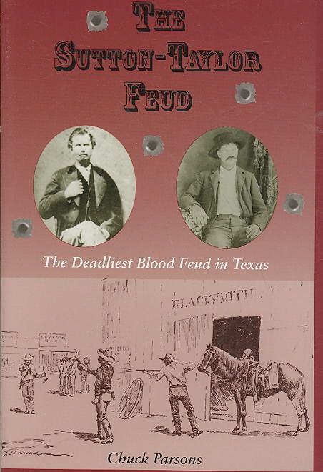 Produktbild: The Sutton-Taylor Feud: The Deadliest Blood Feud in Texas