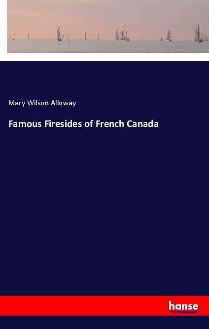 Produktbild: Famous Firesides of French Canada