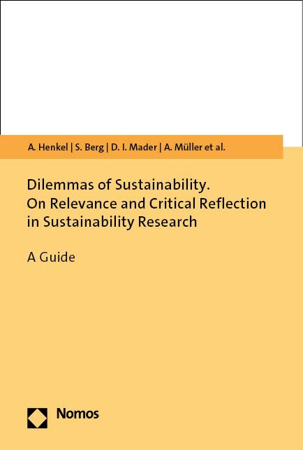 Produktbild: Dilemmas of Sustainability. On Relevance and Critical Reflection in Sustainability Research
