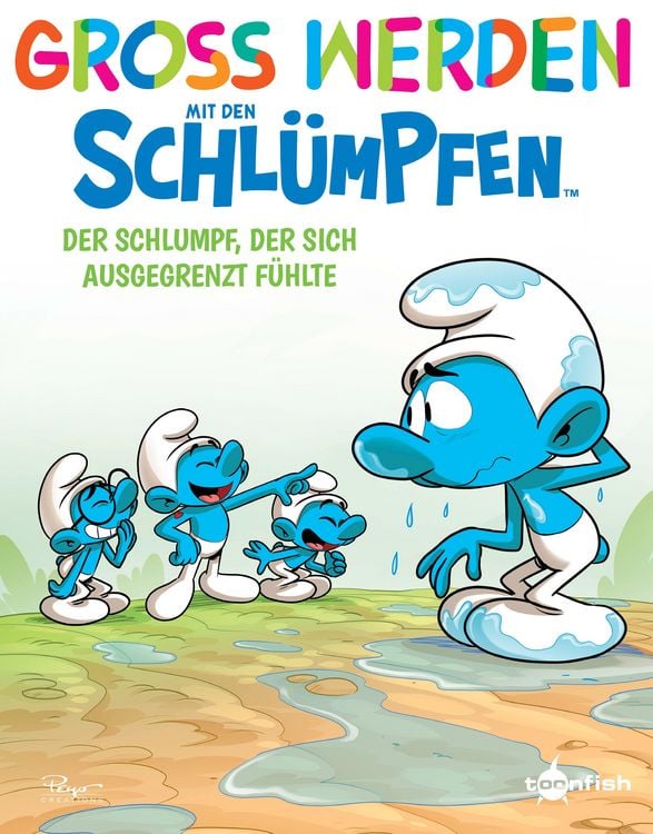 Produktbild: Gro&szlig; werden mit den Schl&uuml;mpfen: Der Schlumpf, der sich ausgegrenzt f&uuml;hlte