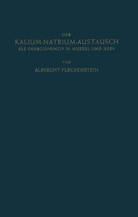 Produktbild: Der Kalium-Natrium-Austausch als Energieprinzip in Muskel und Nerv
