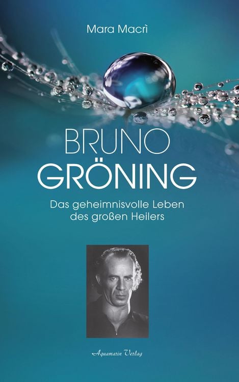 Produktbild: Bruno Gr&ouml;ning - Das geheimnisvolle Leben des gro&szlig;en Heilers