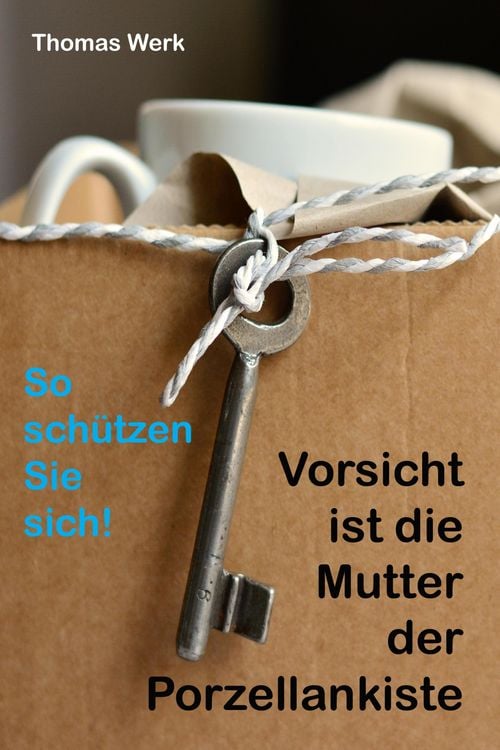 Produktbild: Vorsicht ist die Mutter der Porzellankiste