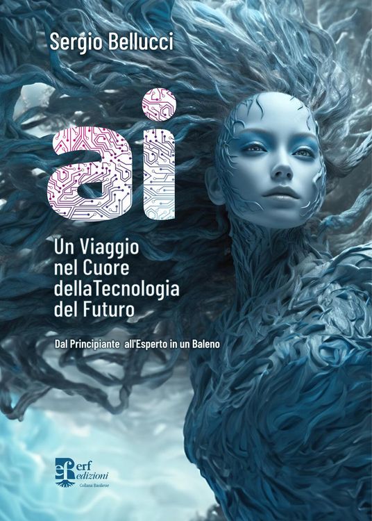 Produktbild: A.I. Un viaggio nel cuore della tecnologia del futuro. Dal principiante all'esperto in un baleno