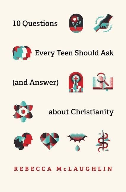 Produktbild: 10 Questions Every Teen Should Ask (and Answer) about Christianity