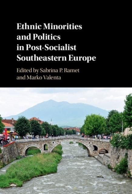 Produktbild: Ethnic Minorities and Politics in Post-Socialist Southeastern Europe