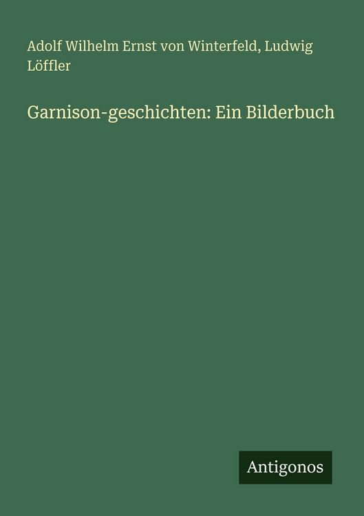 Produktbild: Garnison-geschichten: Ein Bilderbuch