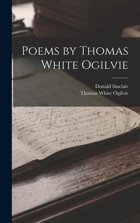 Produktbild: Poems by Thomas White Ogilvie