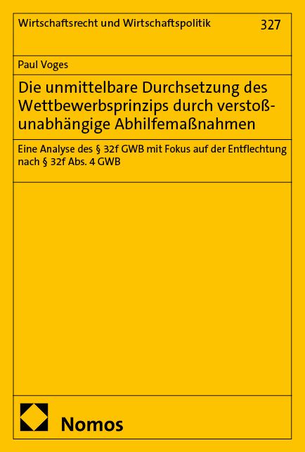Produktbild: Die unmittelbare Durchsetzung des Wettbewerbsprinzips durch versto&szlig;unabh&auml;ngige Abhilfema&szlig;nahmen